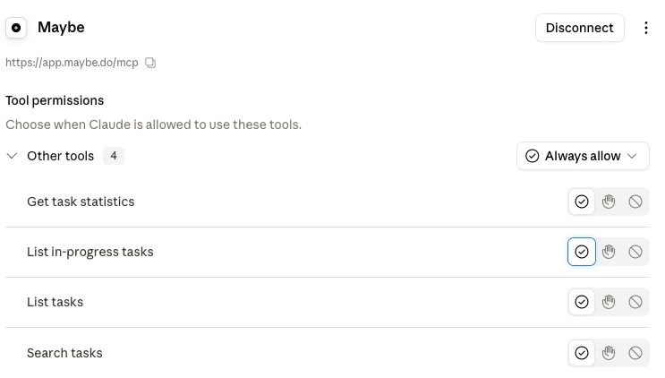 The connected Maybe connector screen in Claude settings: the address https://app.maybe.do/mcp, a Disconnect button, and a list of four tools — get task statistics, list in-progress tasks, list tasks and search tasks, all set to Always allow