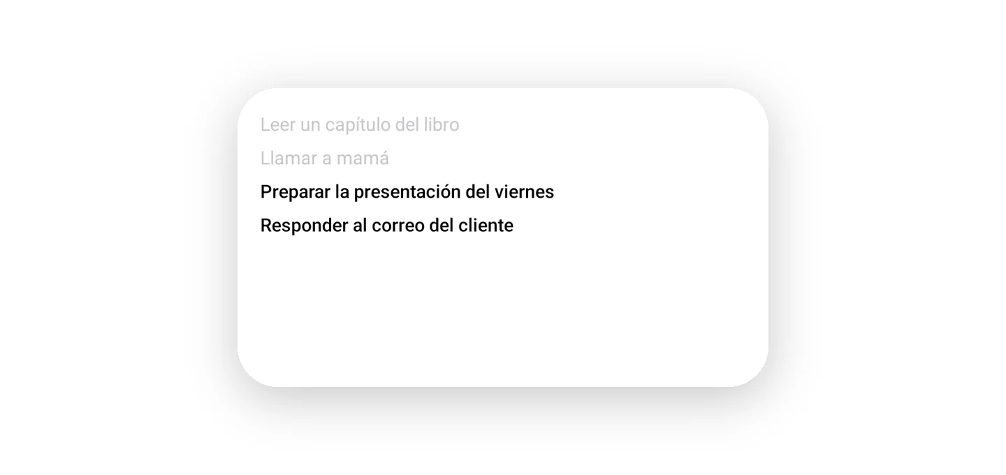 El widget «En curso» de Maybe para la pantalla de inicio de Android: una tarjeta blanca redondeada con sombra suave sobre fondo blanco, con «Leer un capítulo del libro» y «Llamar a mamá» en gris como hechas, y debajo en negro «Preparar la presentación del viernes» y «Responder al correo del cliente»
