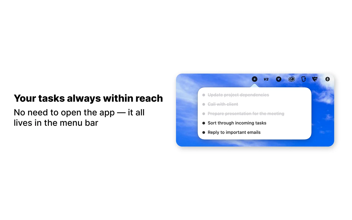 Maybe's menu bar panel open over a Mac desktop with a blue sky wallpaper: three completed tasks struck through in grey, then the active ones — "Sort through incoming tasks" and "Reply to important emails". Caption: "Your tasks always within reach"