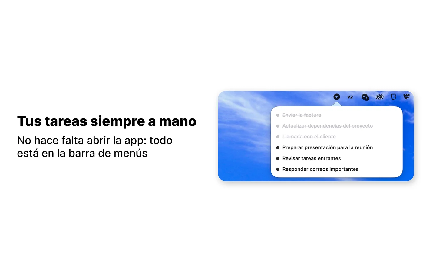 Panel de Maybe desplegado en la barra de menús de macOS sobre un escritorio con un fondo de cielo azul: tres tareas completadas tachadas en gris y debajo las activas — «Preparar presentación para la reunión», «Revisar tareas entrantes» y «Responder correos importantes». Rótulo: «Tus tareas siempre a mano»